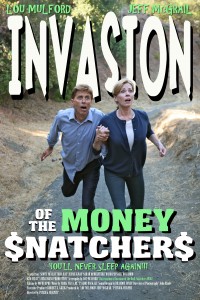 Invasion of the Money Snatchers